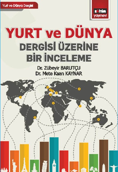 Yurt ve Dünya Dergisi Üzerine Bir İnceleme