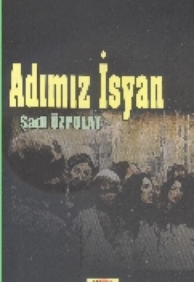 Adımız İsyan