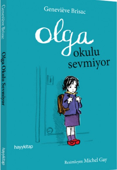 Olga Okulu Sevmiyor