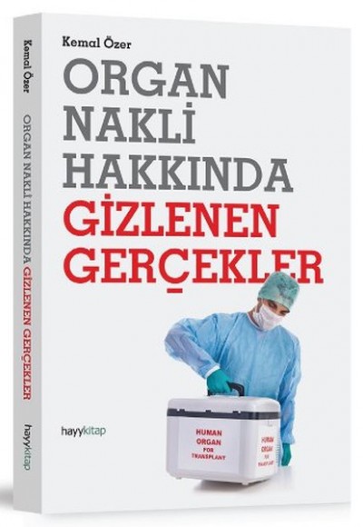 Organ Nakli Hakkında Gizlenen Gerçekler