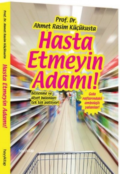 Hasta Etmeyin Adamı!