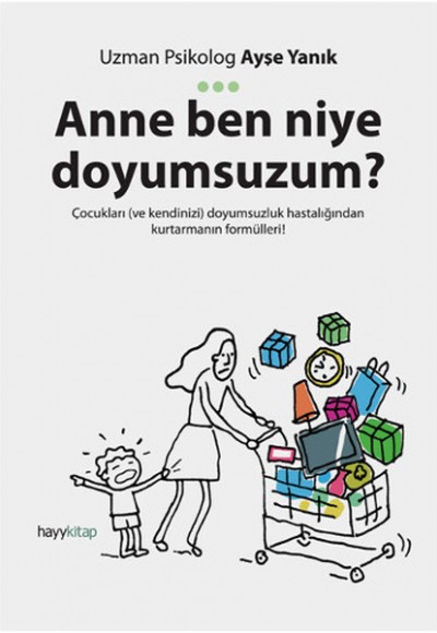 Anne Ben Niye Doyumsuzum?