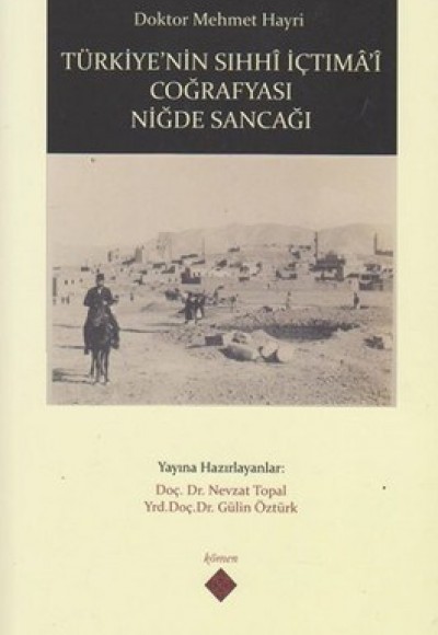 Türkiye'nin Sıhhi İçtimai Coğrafyası Niğde Sancağı