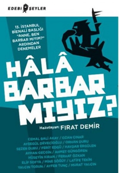 Hala Barbar mıyız?