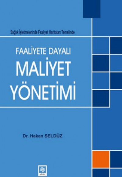 Faaliyete Dayalı Maliyet Yönetimi