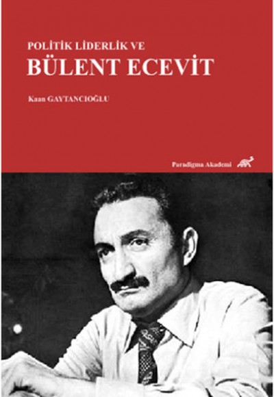 Politik Liderlik ve Bülent Ecevit