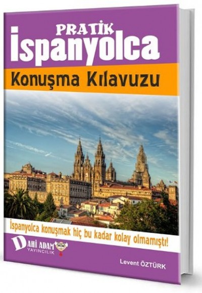 Pratik İspanyolca Konuşma Kılavuzu