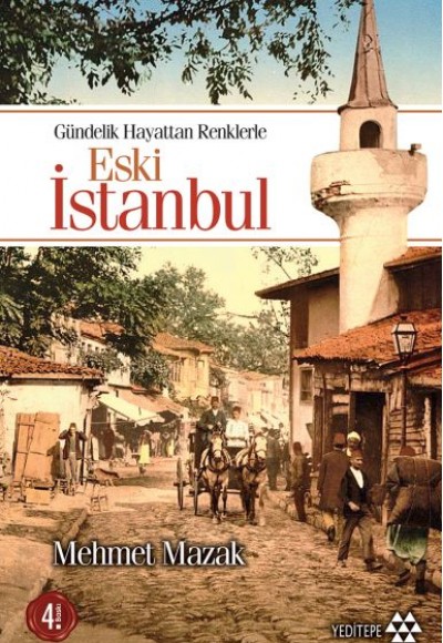 Gündelik Hayattan Renklerle Eski İstanbul