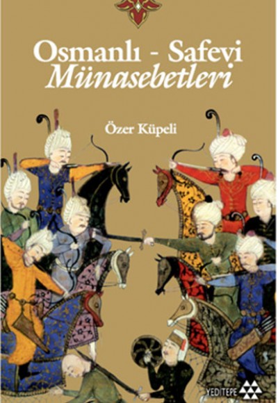 Osmanlı-Safevi Münasebetleri