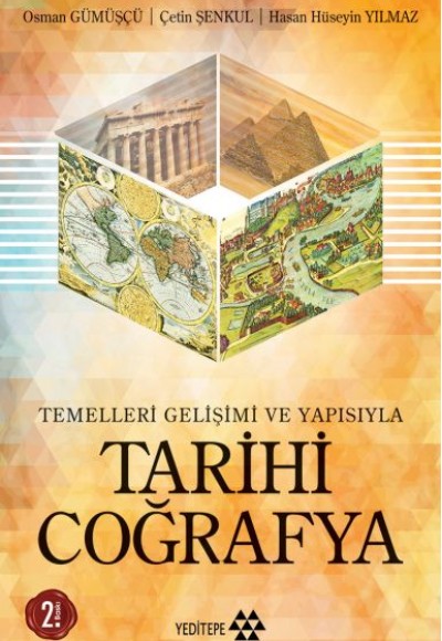 Tarihi Coğrafya /Temellleri Gelişimi Ve Yapısı