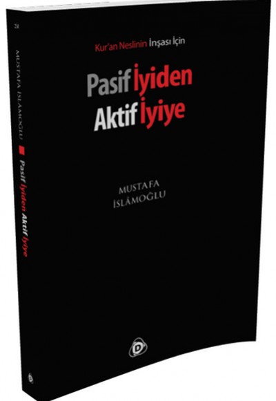 Pasif İyiden Aktif İyiye