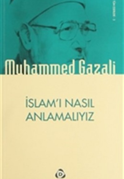 İslam'ı Nasıl Anlamalıyız