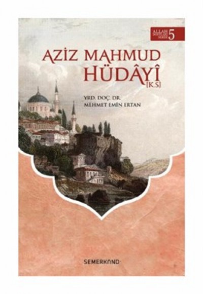 Aziz Mahmud Hüdayi (k.s.)