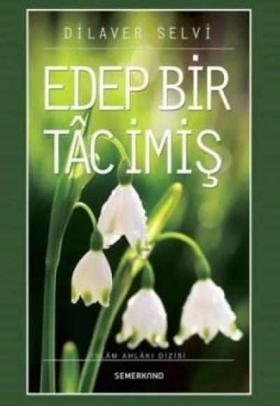 Edep Bir Tac İmiş