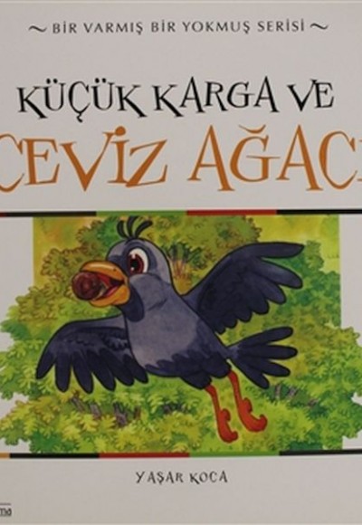 Küçük Karga ve Ceviz Ağacı