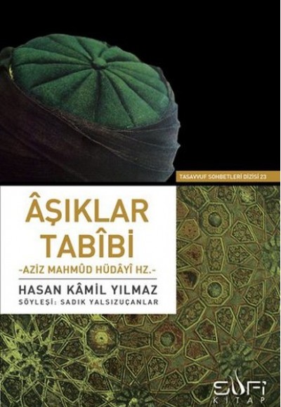 Aşıklar Tabibi Aziz Mahmud Hüdayi Hz.