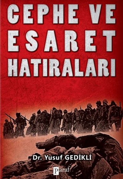 Cephe ve Esaret Hatıraları