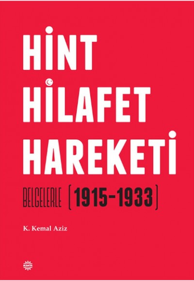 Hint Hilafet Hareketi  Belgelerle (1915-1933)