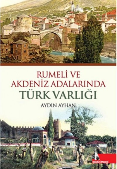 Rumeli ve Akdeniz Adalarında Türk Varlığı