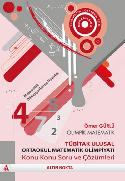 Olimpik Matematik -Tübitak Ulusal Ortaokul (İlköğretim) Matematik Olimpiyatı Konu Konu Soru ve Çözüm