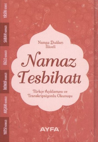 Namaz Tesbihatı (Ciltli) (Kod:075)