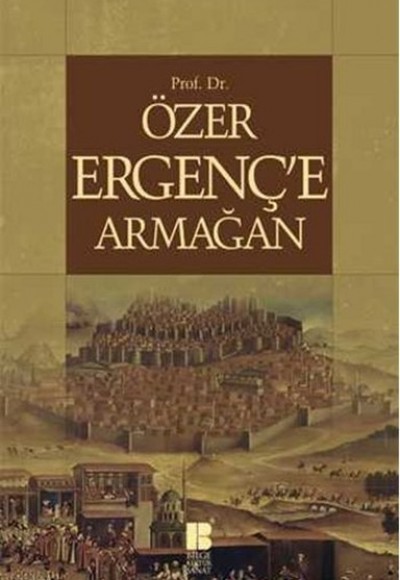 Prof.Dr.Özer Ergenç'e Armağan