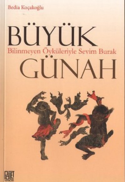 Büyük Günah  Bilinmeyen Öyküleriyle Sevim Burak