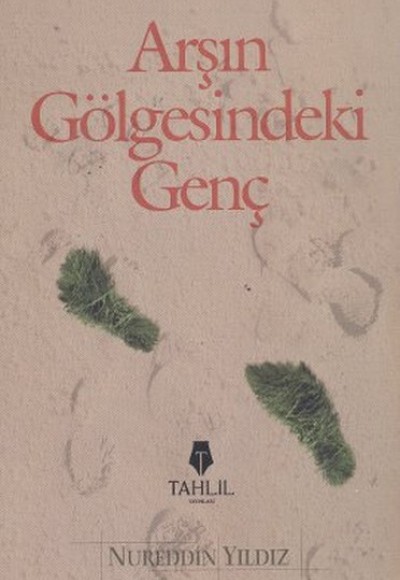 Arşın Gölgesindeki Genç