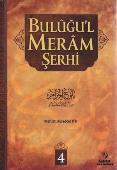 Buluğu'l Meram Şerhi 4. Cilt