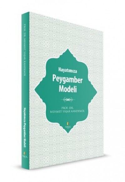 Hayatımıza Peygamber Modeli