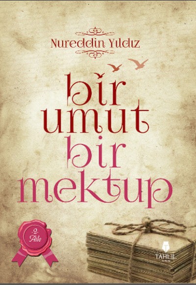 Bir Umut Bir Mektup 2. Cilt - Aile