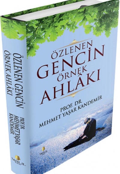 Özlenen Gencin Örnek Ahlakı (Ciltli)