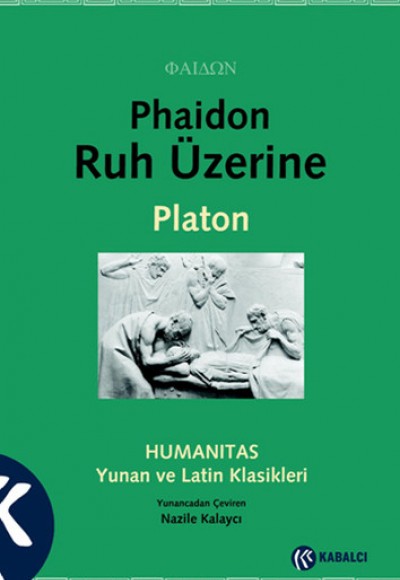 Phaidon Ruh Üzerine  Humanitas Yunan ve Latin Klasikleri