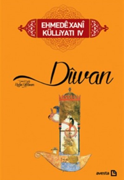 Divan - Ehmedê Xanî Külliyatı 4