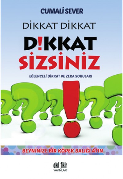 Dikkat Dikkat Dikkat Sizsiniz!