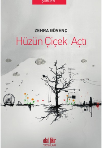 Hüzün Çiçek Açtı