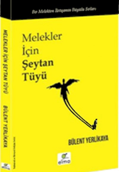 Melekler İçin Şeytan Tüyü