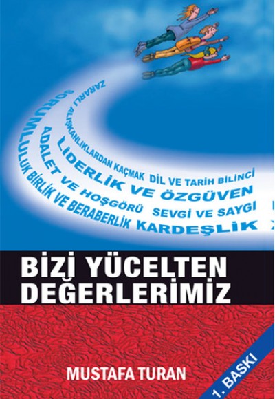 Bizi Yücelten Değerlerimiz