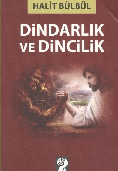 Dindarlık ve Dincilik