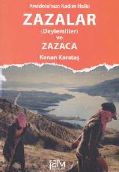 Anadolunun Kadim Halkı Zazalar ve Zazaca