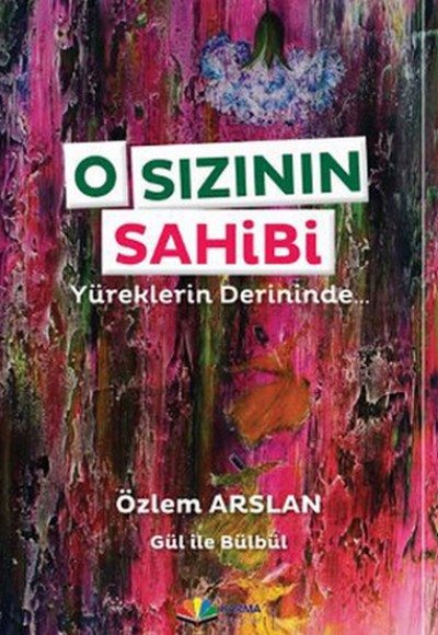 O Sızının Sahibi  Yüreklerin Derininde