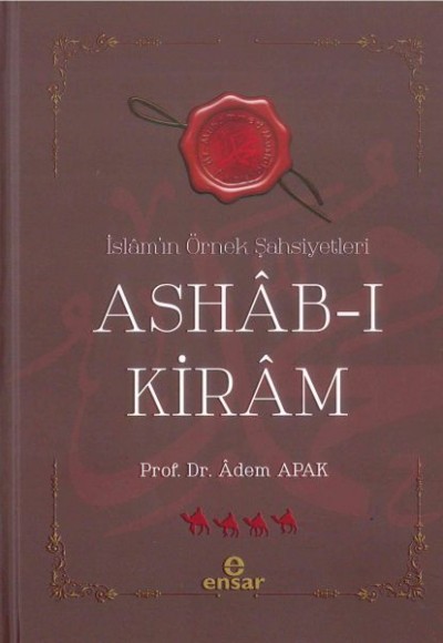 Ashab-ı Kiram  İslam'ın Örnek Şahsiyetleri