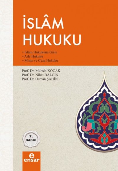 İslam Hukuku - İslam Hukukuna Giriş, Aile Hukuku Miras ve Ceza Hukuku