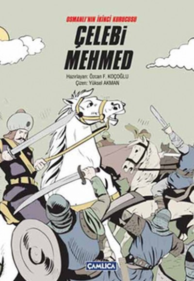 Osmanlı'nın İkinci Kurucusu Çelebi Mehmed (Ciltli)