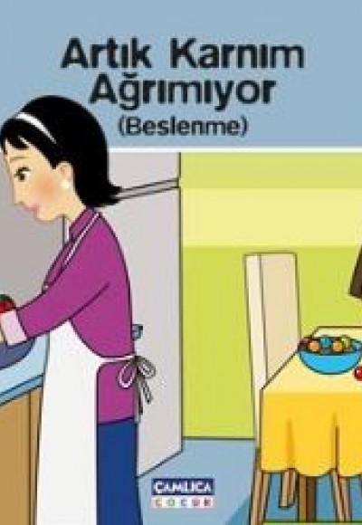 Artık Karnım Ağrımıyor (Beslenme) / Yıldız'la Sohbet Eğitimi-3