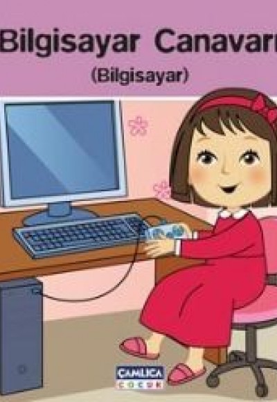 Bilgisayar Canavarı (Bilgisayar) / Yıldız'la Sohbet Eğitimi-4