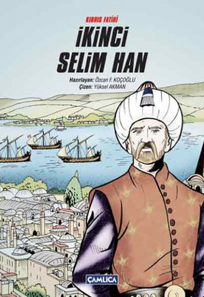 Kıbrıs Fatihi İkinci Selim Han