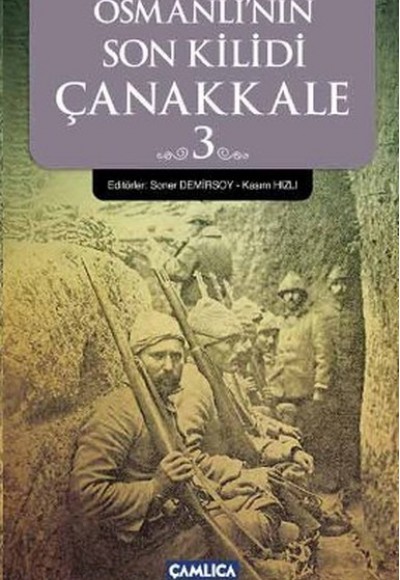 Osmanlının Son Kilidi Çanakkale 3