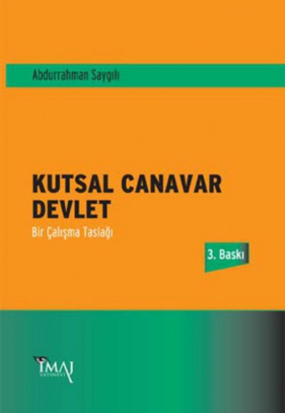 Kutsallık ile Rasyonellik Sarkacında Devlet