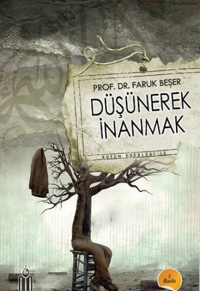 Düşünerek İnanmak - Bütün Eserleri 13